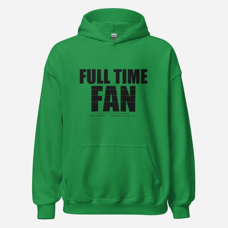 RealTimeFam Full Time Fan Hoodie Irish Green
