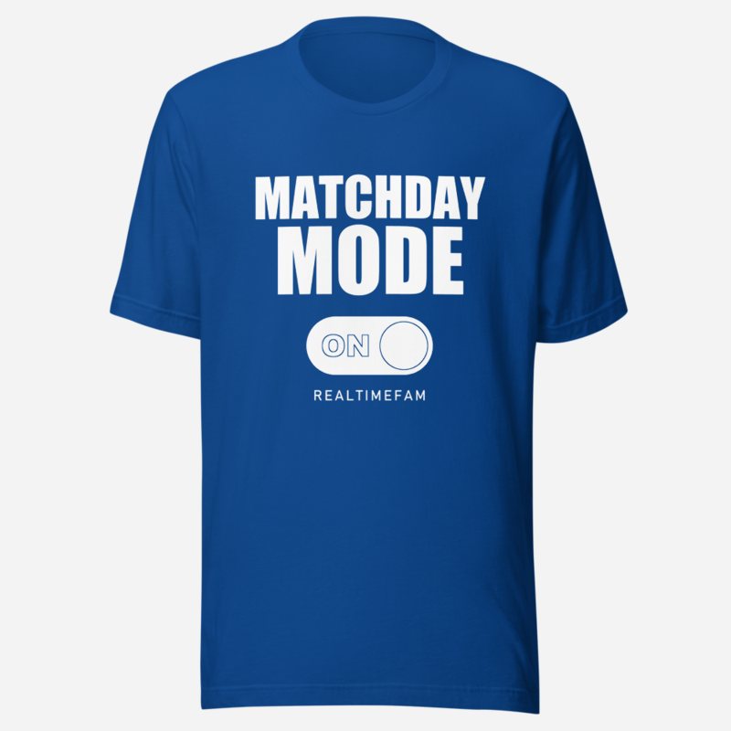 RealTimeFam Matchday Mode Matchday Tee