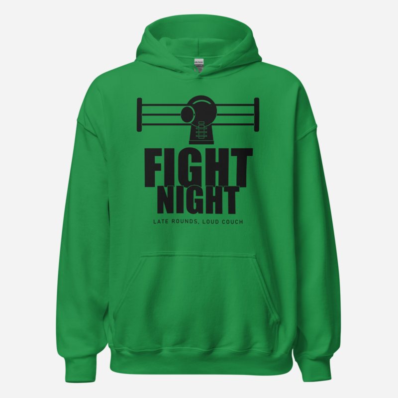 RealTimeFam Fight Night - Late Rounds, Loud Couch Game Night Hoodie Irish Green