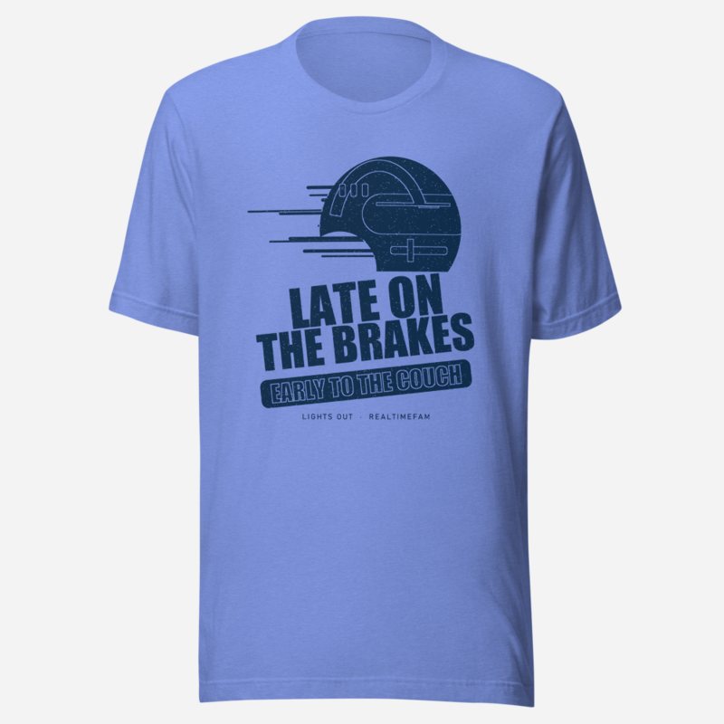 RealTimeFam Late On The Brakes Fan Zone Tee Heather Columbia Blue
