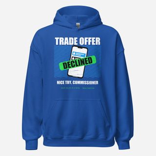 RealTimeFam Trade Offer Declined Fan Zone Hoodie Royal